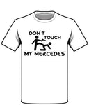T-shirt Mercedes Ne Touche Pas à Ma Voiture | automobile-passion